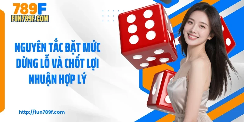 Nguyên tắc đặt mức dừng lỗ và chốt lợi nhuận hợp lý